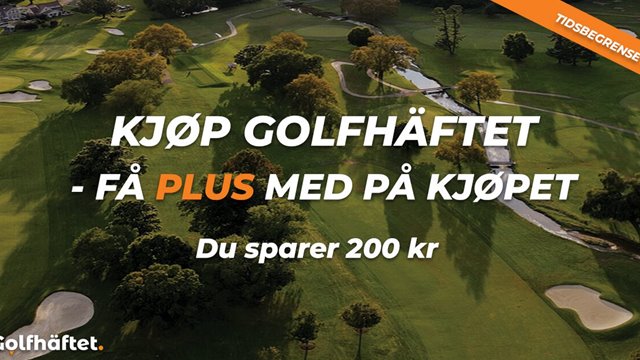 Kjøp Golfheftet 2023 i dag og du får PLUS med på kjøpet! – Spill golf til halv greenfee!